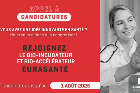 Appel à candidature Bio incubateur Eurasanté