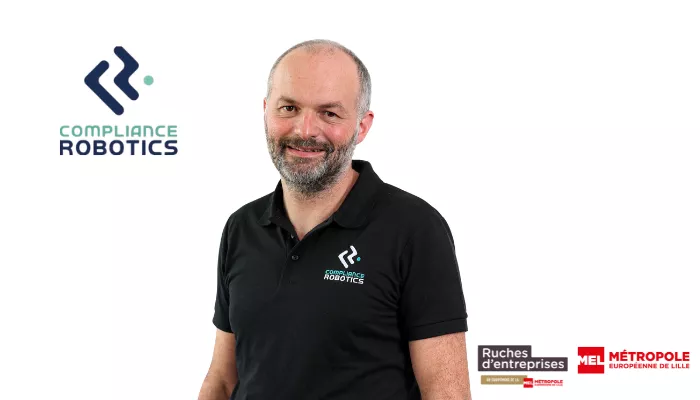 Compliance-Robotics : entreprise incubée à la ruche de Villeneuve d'Ascq